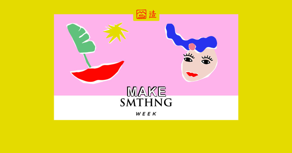 Make smthng week