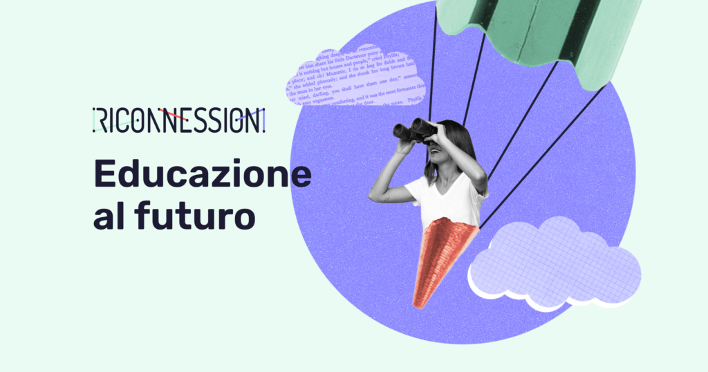 Educazione al futuro Educazione al futuro